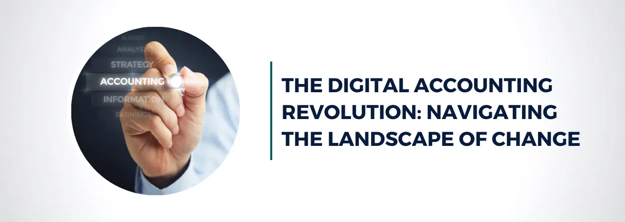 the-digital-accounting-revolution-navigating-the-landscape-of-change